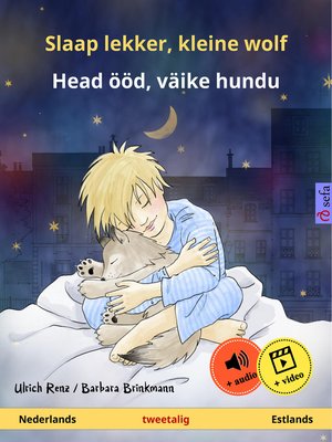 cover image of Slaap lekker, kleine wolf – Head ööd, väike hundu (Nederlands – Estlands)